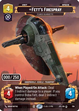 Fett's Firespray - Feared Silhouette (Serialized) (1118) - Jump to Lightspeed Foil