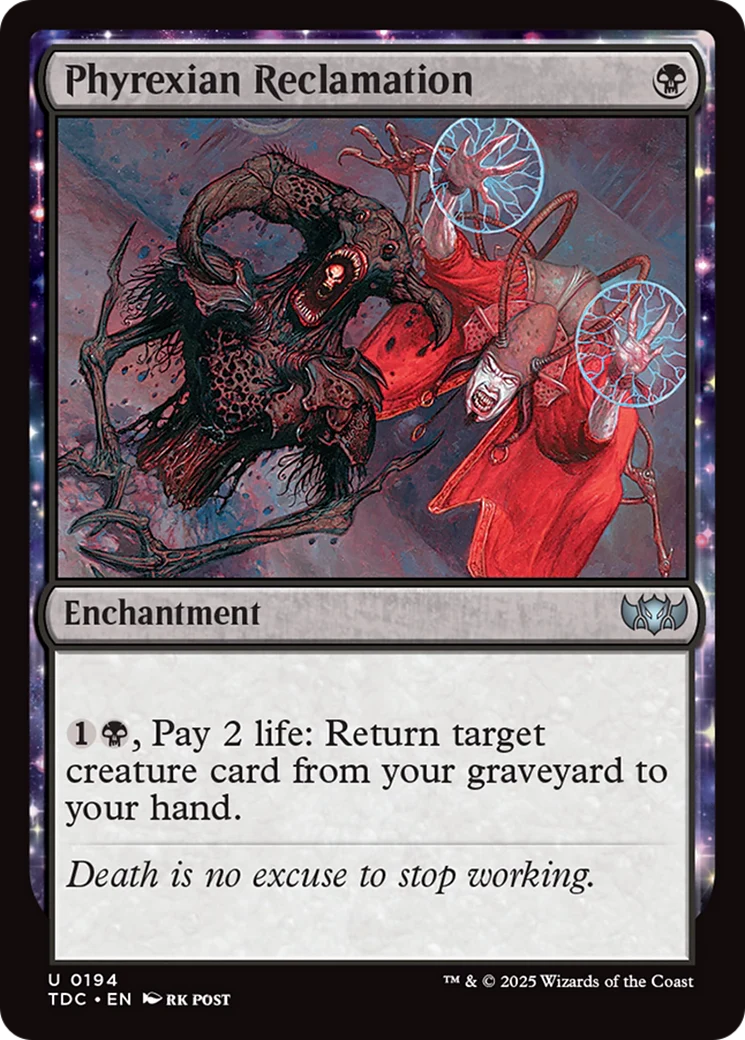 Phyrexian Reclamation (TDC-194) - Tarkir: Dragonstorm Commander: (enchantment)