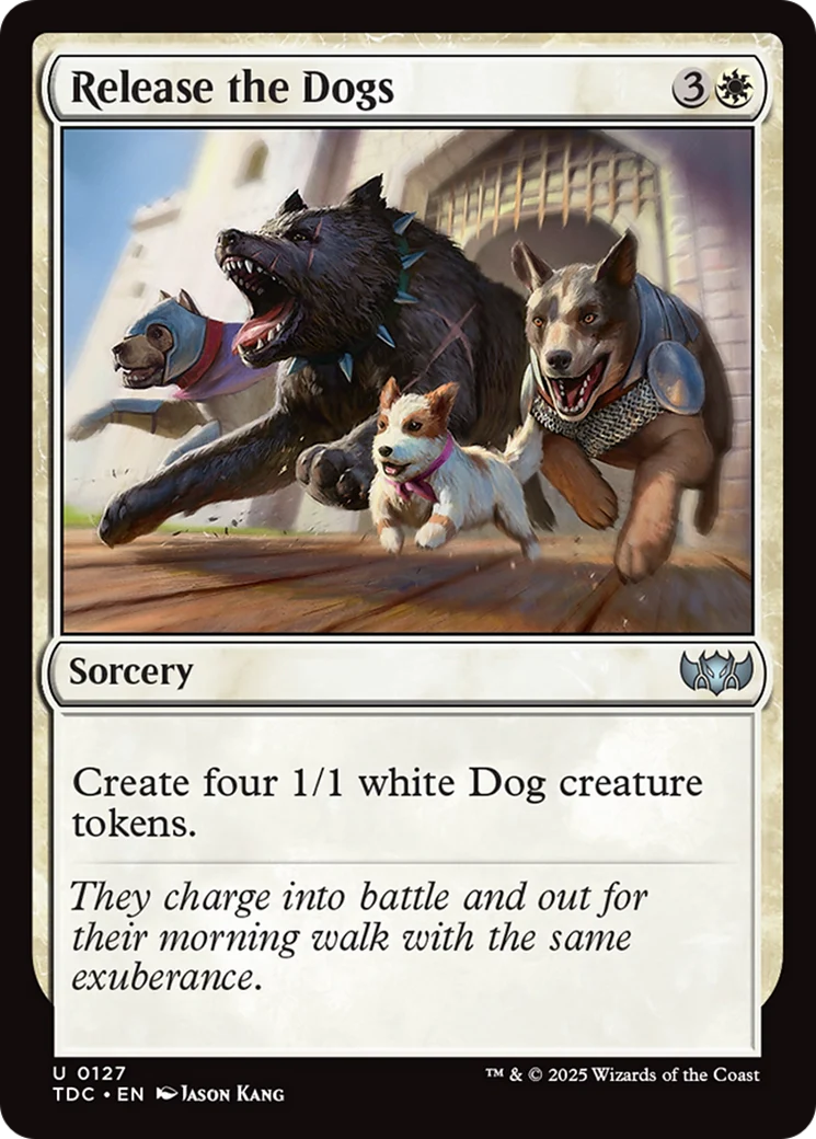 Release the Dogs (TDC-127) - Tarkir: Dragonstorm Commander
