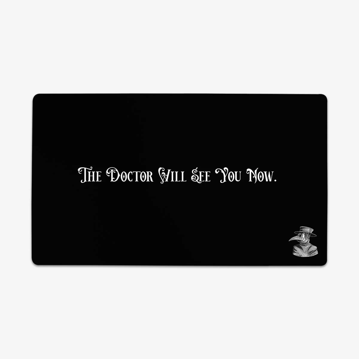 The Doctor Will See You Now Playmat